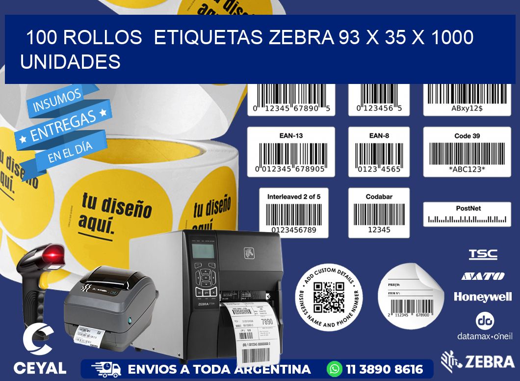 100 ROLLOS  ETIQUETAS ZEBRA 93 x 35 X 1000 UNIDADES