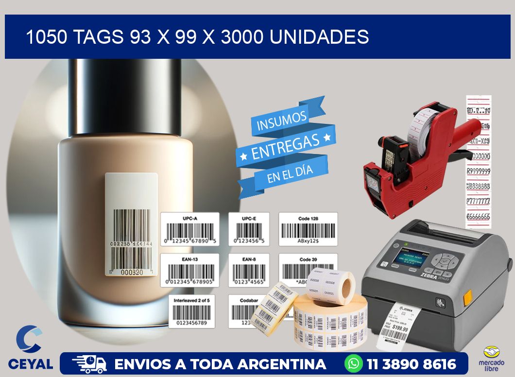 1050 TAGS 93 x 99 X 3000 UNIDADES