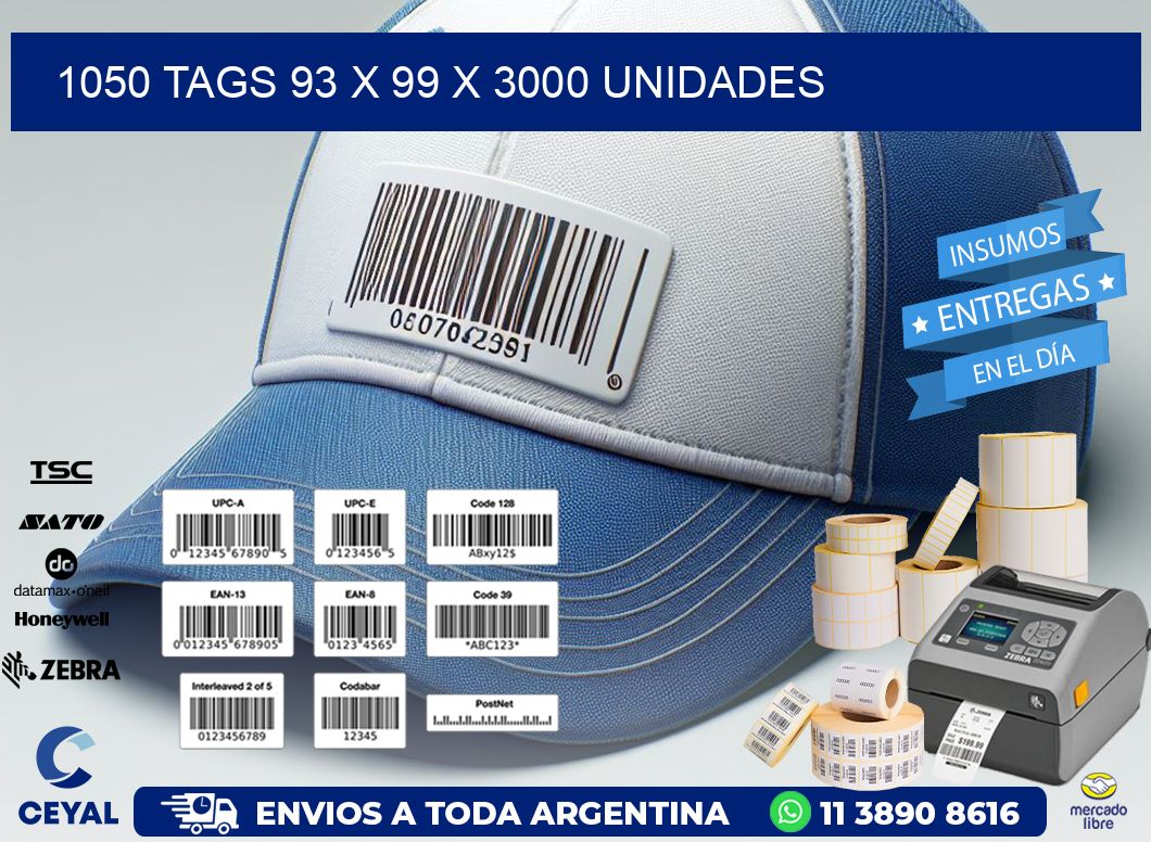 1050 TAGS 93 x 99 X 3000 UNIDADES