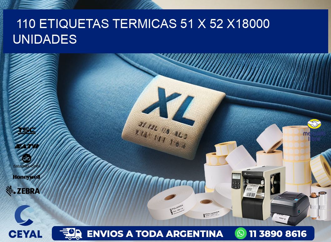 110 ETIQUETAS TERMICAS 51 x 52 x18000 UNIDADES