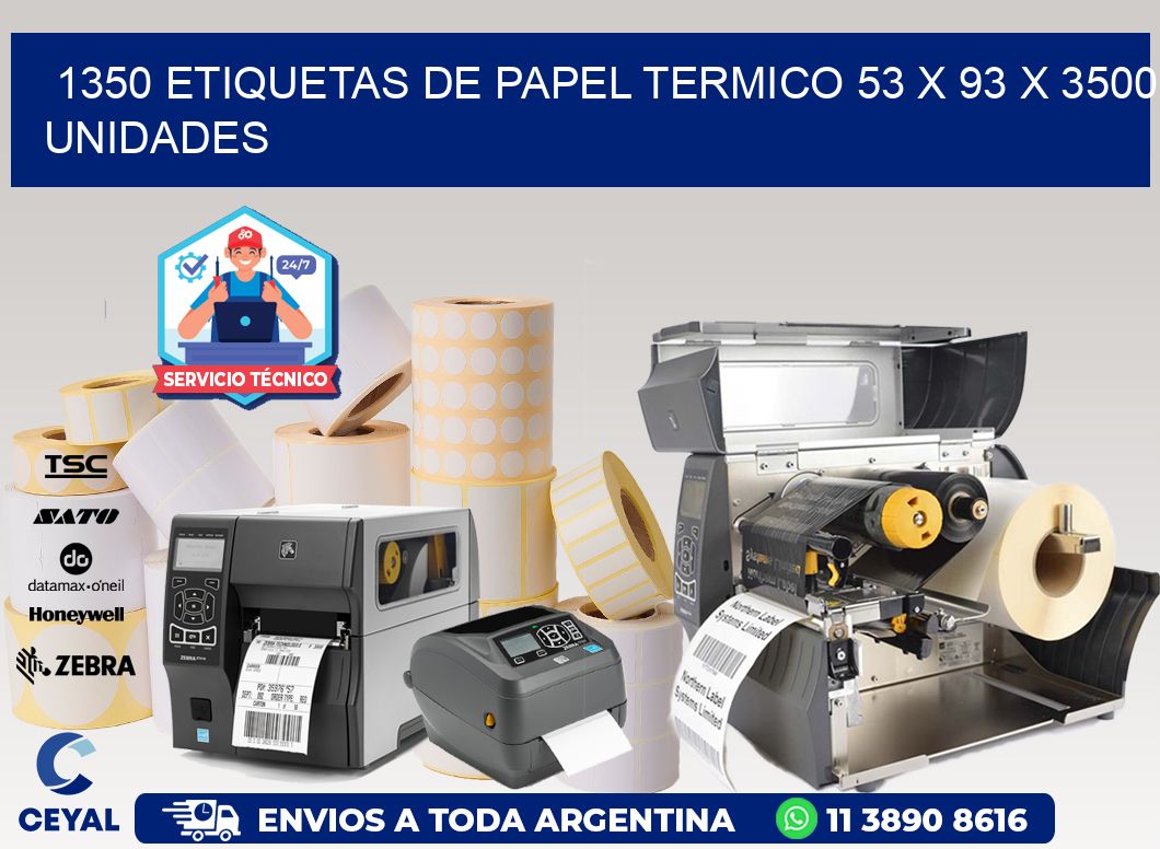 1350 ETIQUETAS DE PAPEL TERMICO 53 x 93 X 3500 UNIDADES