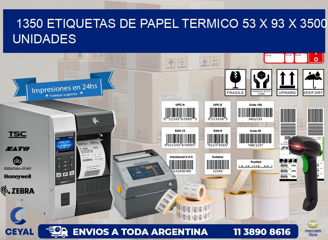 1350 ETIQUETAS DE PAPEL TERMICO 53 x 93 X 3500 UNIDADES