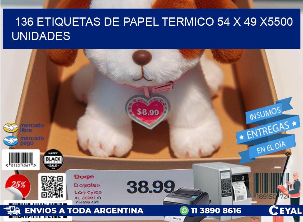 136 ETIQUETAS DE PAPEL TERMICO 54 x 49 X5500 UNIDADES