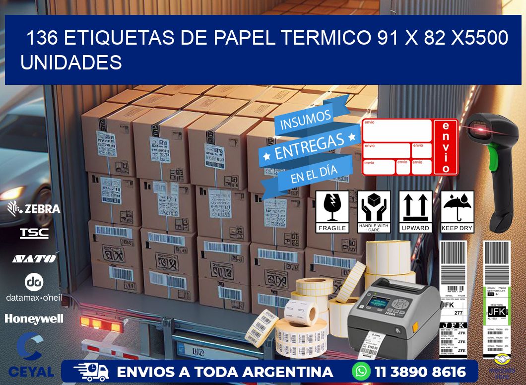 136 ETIQUETAS DE PAPEL TERMICO 91 x 82 X5500 UNIDADES