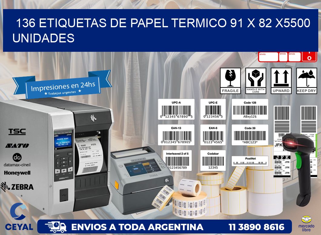 136 ETIQUETAS DE PAPEL TERMICO 91 x 82 X5500 UNIDADES