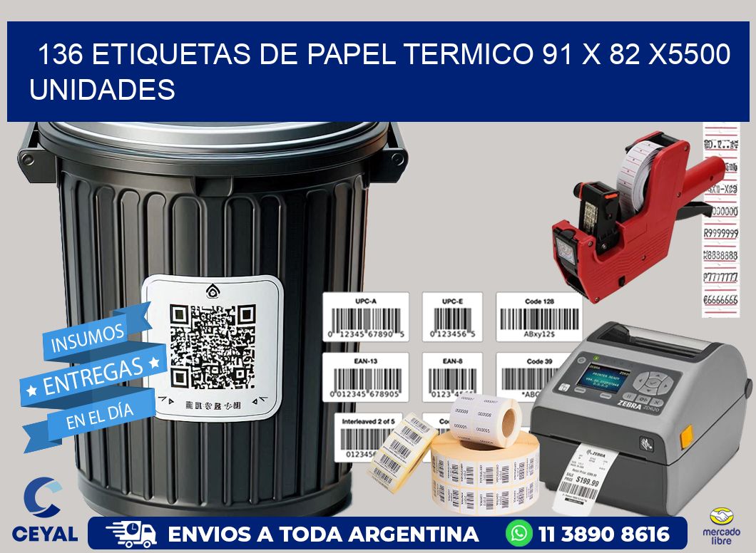 136 ETIQUETAS DE PAPEL TERMICO 91 x 82 X5500 UNIDADES