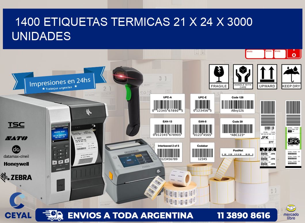 1400 ETIQUETAS TERMICAS 21 x 24 X 3000 UNIDADES