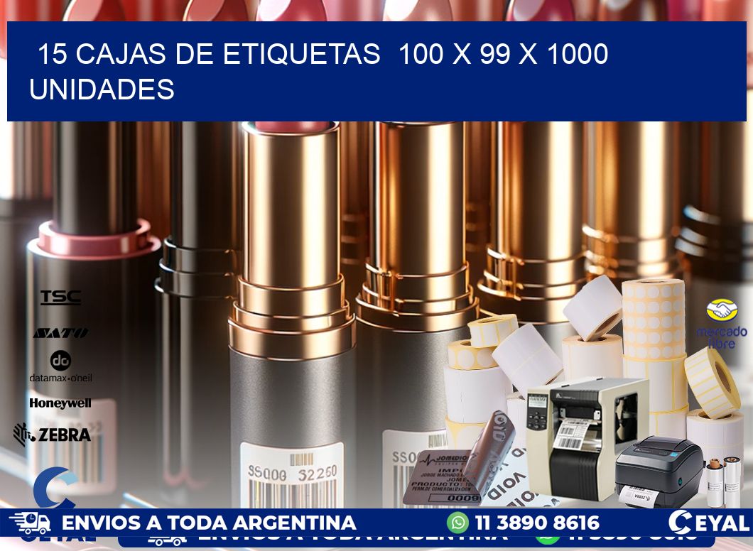 15 CAJAS DE ETIQUETAS  100 x 99 X 1000 UNIDADES