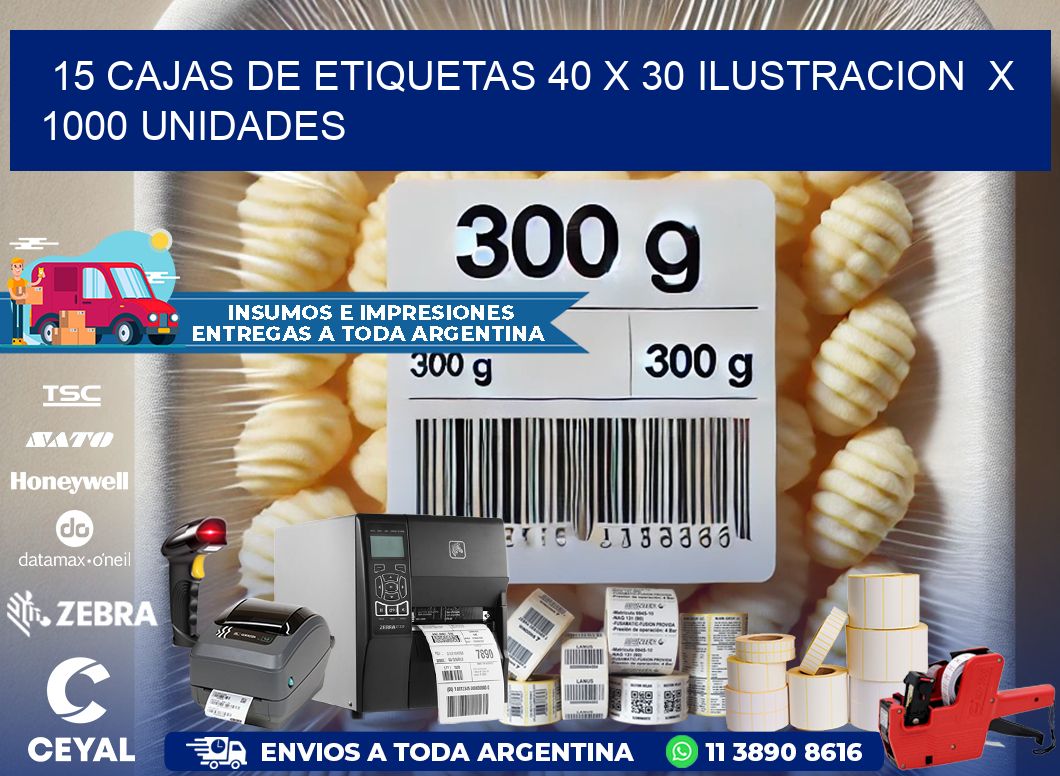 15 CAJAS DE ETIQUETAS 40 x 30 ILUSTRACION  X 1000 UNIDADES