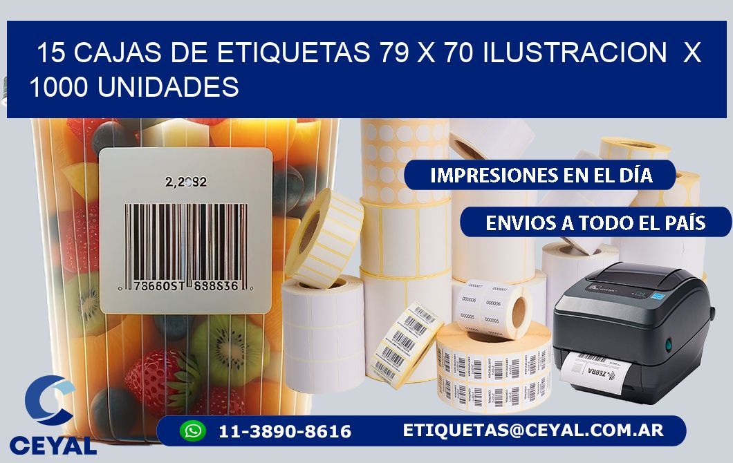 15 CAJAS DE ETIQUETAS 79 x 70 ILUSTRACION  X 1000 UNIDADES