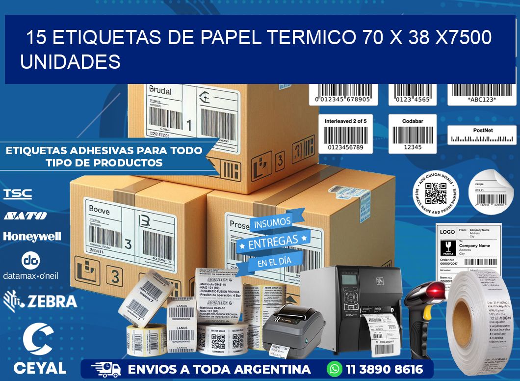 15 ETIQUETAS DE PAPEL TERMICO 70 x 38 X7500 UNIDADES