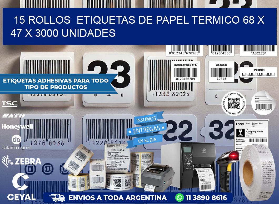 15 ROLLOS  ETIQUETAS DE PAPEL TERMICO 68 x 47 X 3000 UNIDADES