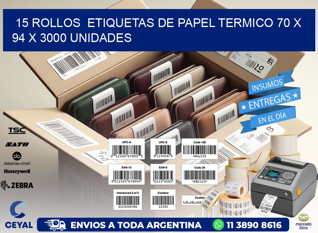 15 ROLLOS  ETIQUETAS DE PAPEL TERMICO 70 x 94 X 3000 UNIDADES