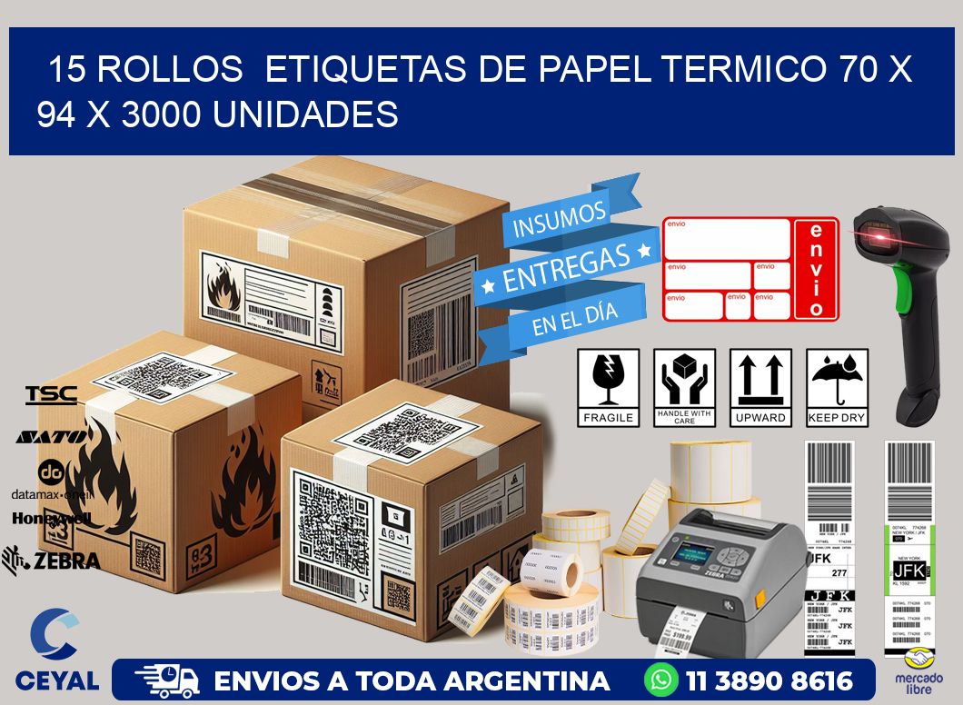 15 ROLLOS  ETIQUETAS DE PAPEL TERMICO 70 x 94 X 3000 UNIDADES