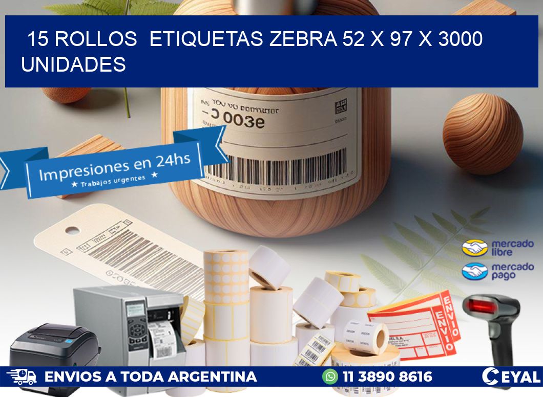 15 ROLLOS  ETIQUETAS ZEBRA 52 x 97 X 3000 UNIDADES