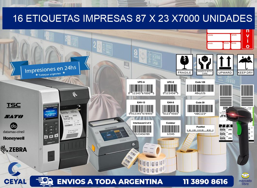 16 ETIQUETAS IMPRESAS 87 x 23 X7000 UNIDADES