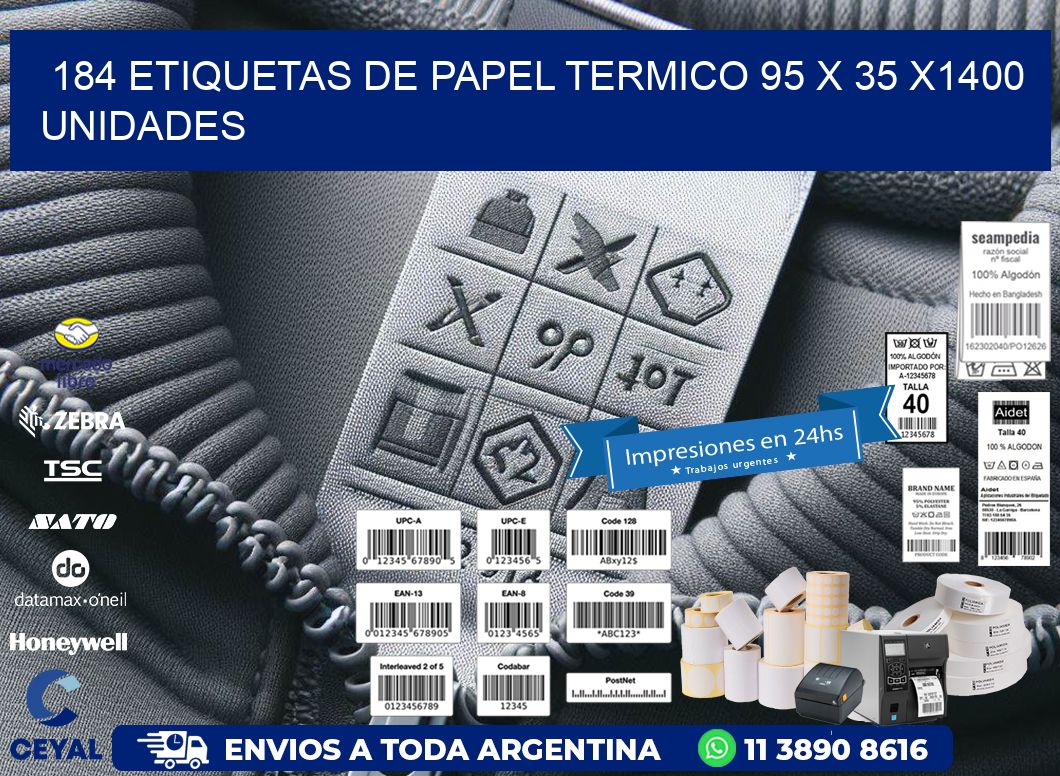 184 ETIQUETAS DE PAPEL TERMICO 95 x 35 X1400 UNIDADES