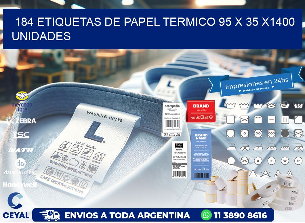 184 ETIQUETAS DE PAPEL TERMICO 95 x 35 X1400 UNIDADES