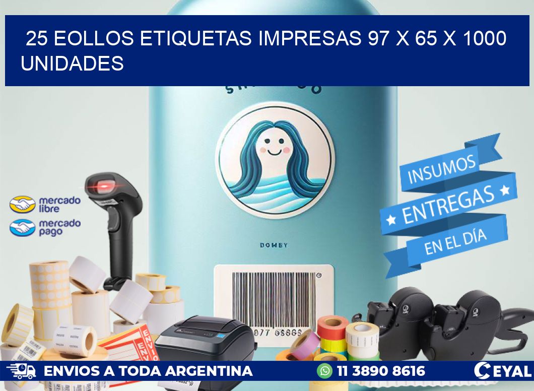 25 EOLLOS ETIQUETAS IMPRESAS 97 x 65 X 1000 UNIDADES