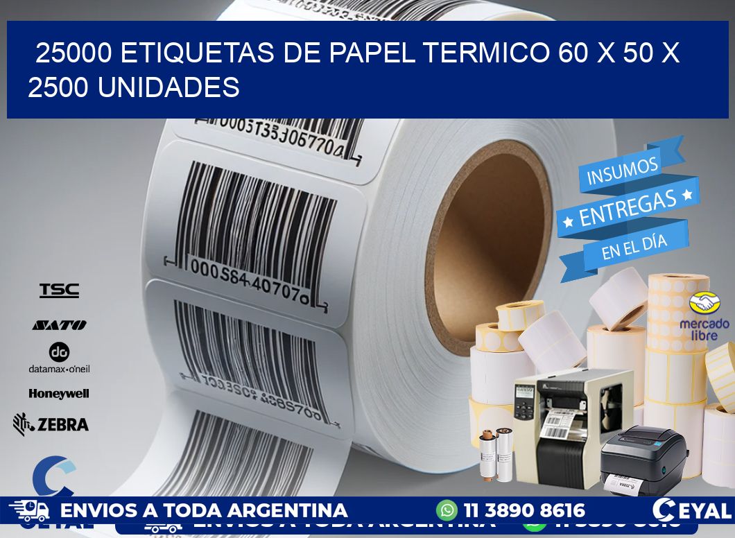 25000 ETIQUETAS DE PAPEL TERMICO 60 x 50 X 2500 UNIDADES