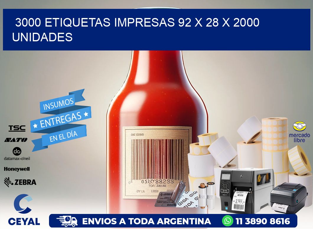 3000 ETIQUETAS IMPRESAS 92 x 28 X 2000 UNIDADES