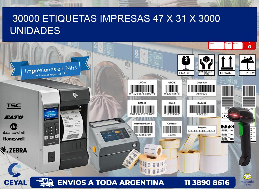 30000 ETIQUETAS IMPRESAS 47 x 31 X 3000 UNIDADES