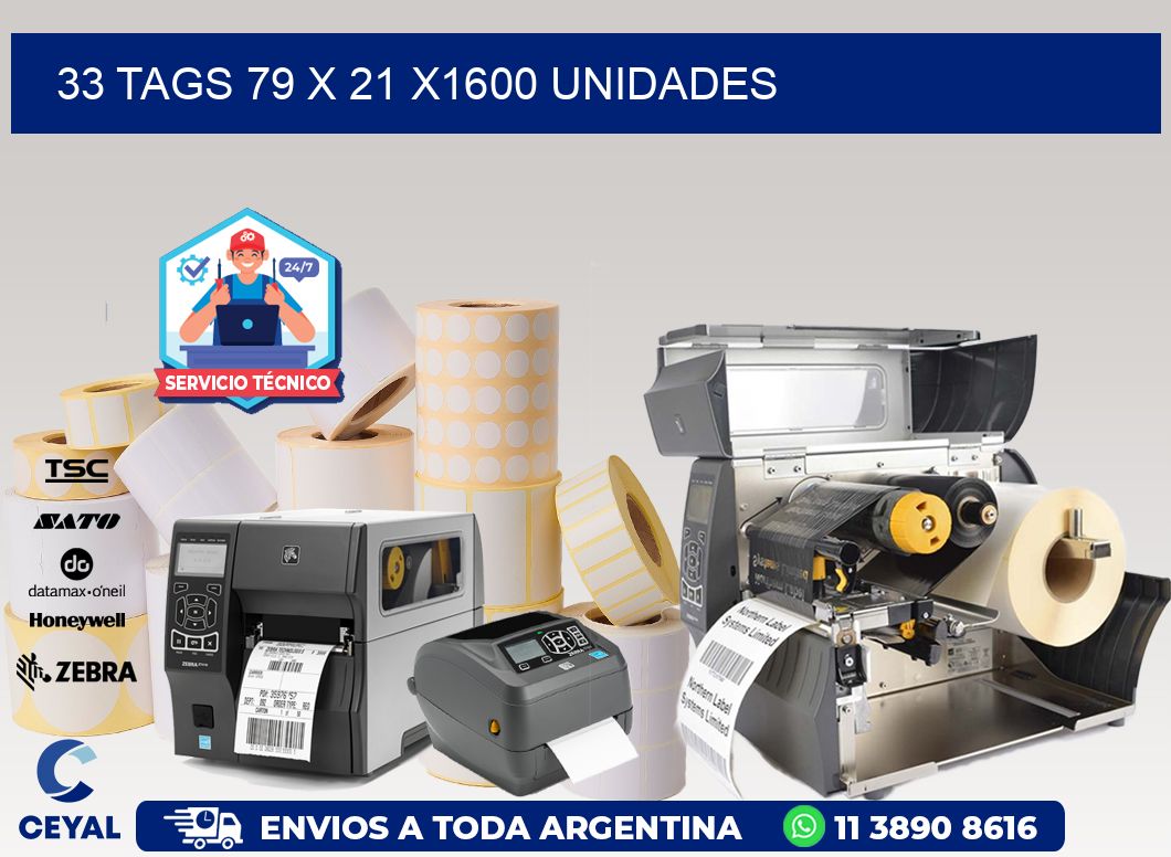 33 TAGS 79 x 21 X1600 UNIDADES