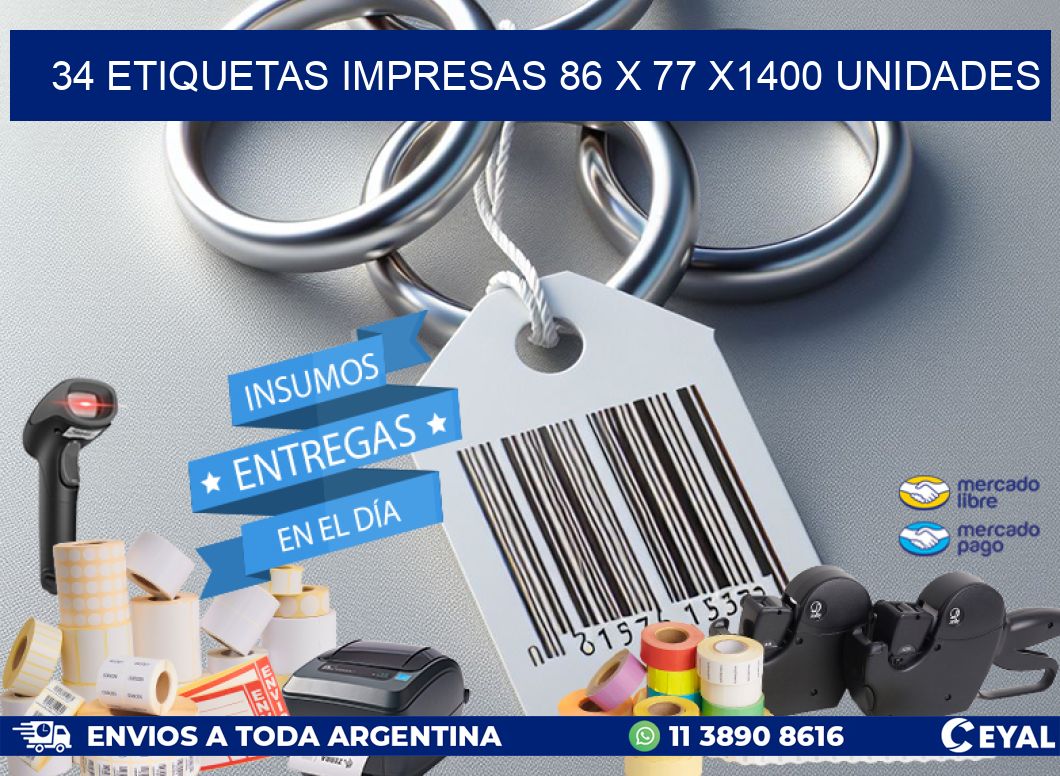 34 ETIQUETAS IMPRESAS 86 x 77 X1400 UNIDADES