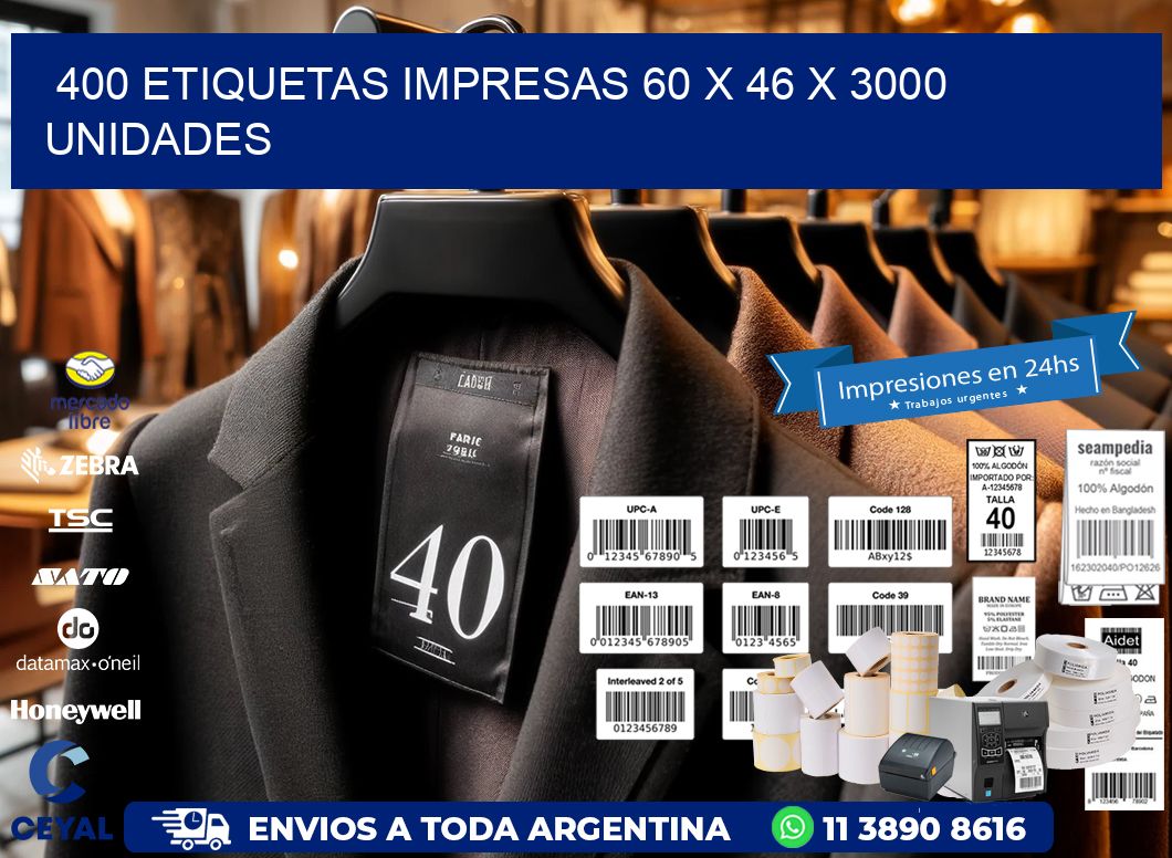 400 ETIQUETAS IMPRESAS 60 x 46 X 3000 UNIDADES