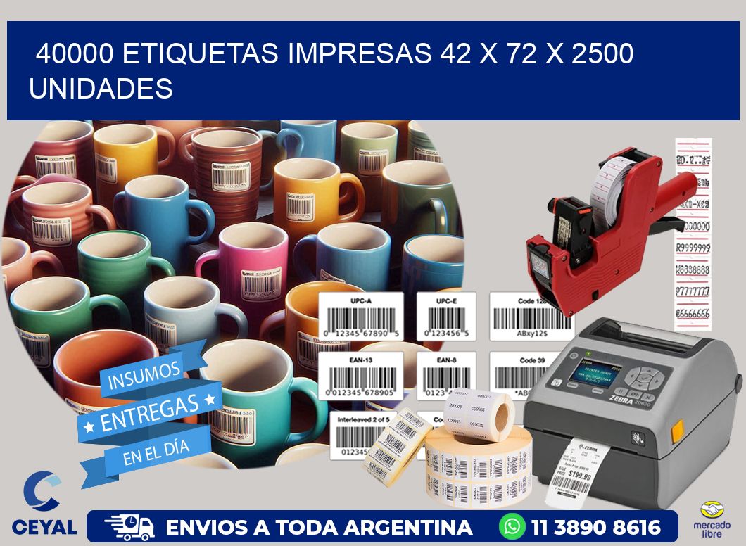 40000 ETIQUETAS IMPRESAS 42 x 72 X 2500 UNIDADES