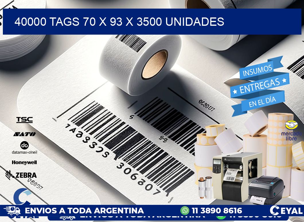 40000 TAGS 70 x 93 X 3500 UNIDADES