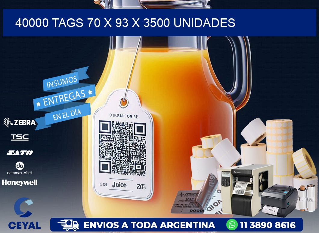 40000 TAGS 70 x 93 X 3500 UNIDADES