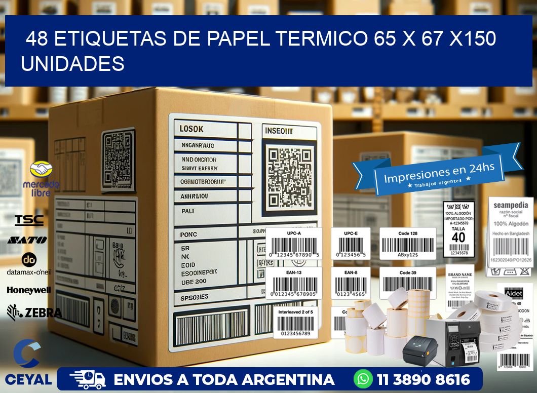 48 ETIQUETAS DE PAPEL TERMICO 65 x 67 x150 UNIDADES