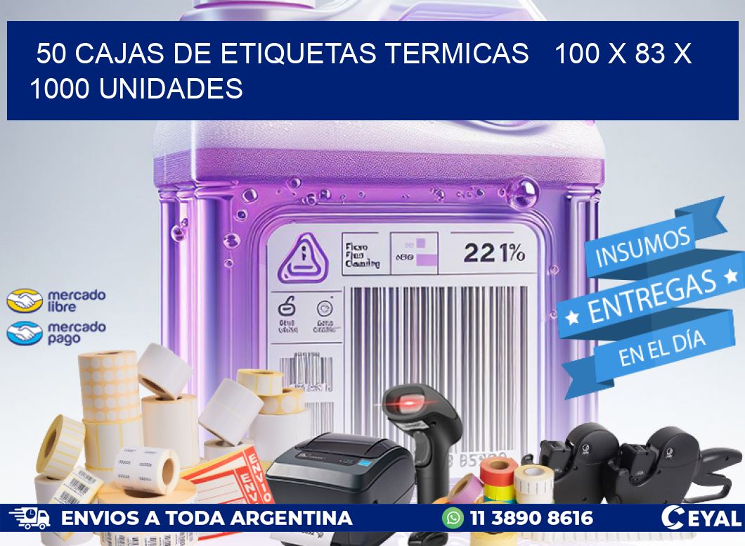 50 CAJAS DE ETIQUETAS TERMICAS   100 x 83 X 1000 UNIDADES