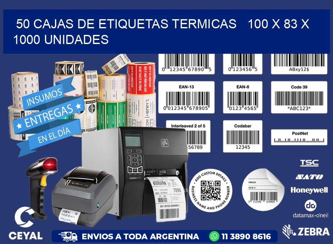 50 CAJAS DE ETIQUETAS TERMICAS   100 x 83 X 1000 UNIDADES