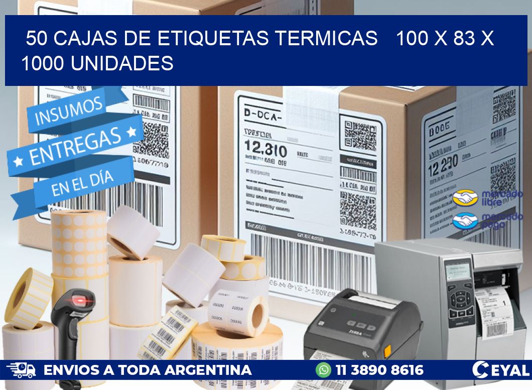 50 CAJAS DE ETIQUETAS TERMICAS   100 x 83 X 1000 UNIDADES