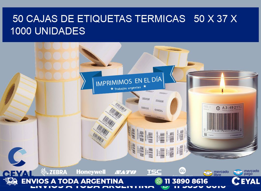 50 CAJAS DE ETIQUETAS TERMICAS   50 x 37 X 1000 UNIDADES