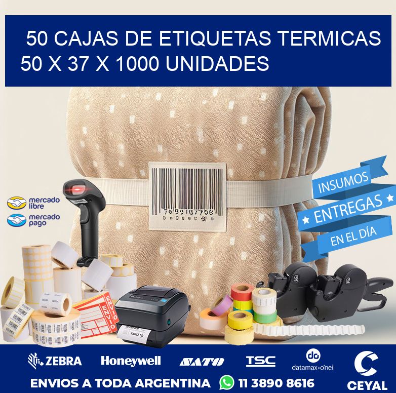 50 CAJAS DE ETIQUETAS TERMICAS   50 x 37 X 1000 UNIDADES