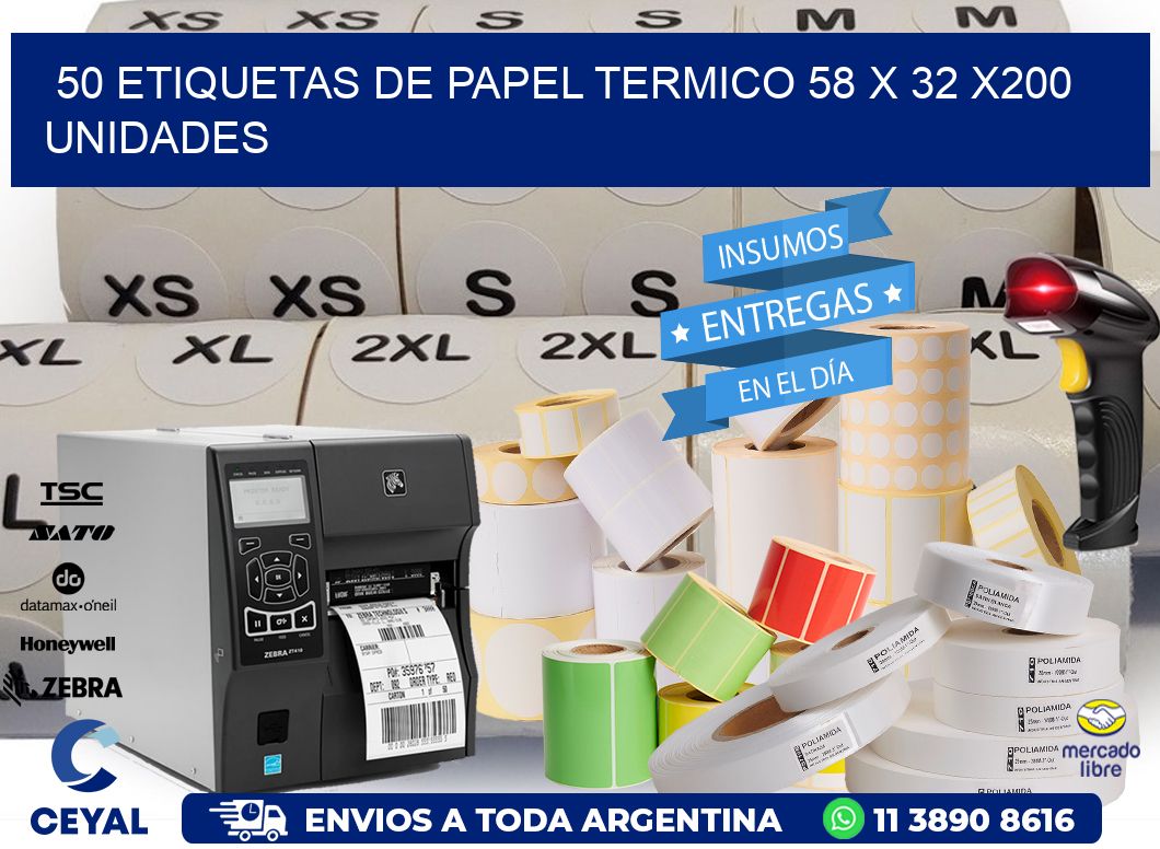 50 ETIQUETAS DE PAPEL TERMICO 58 x 32 x200 UNIDADES