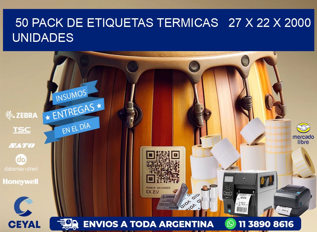 50 PACK DE ETIQUETAS TERMICAS   27 x 22 X 2000 UNIDADES