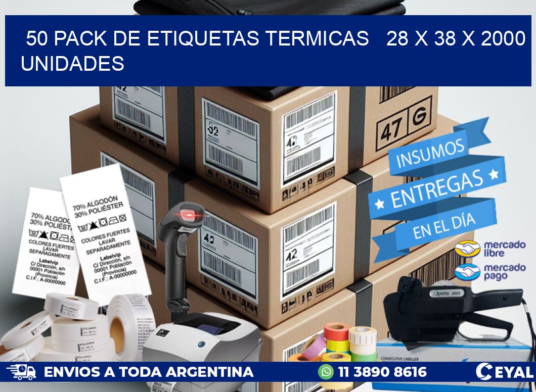 50 PACK DE ETIQUETAS TERMICAS   28 x 38 X 2000 UNIDADES