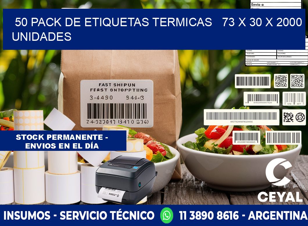 50 PACK DE ETIQUETAS TERMICAS   73 x 30 X 2000 UNIDADES