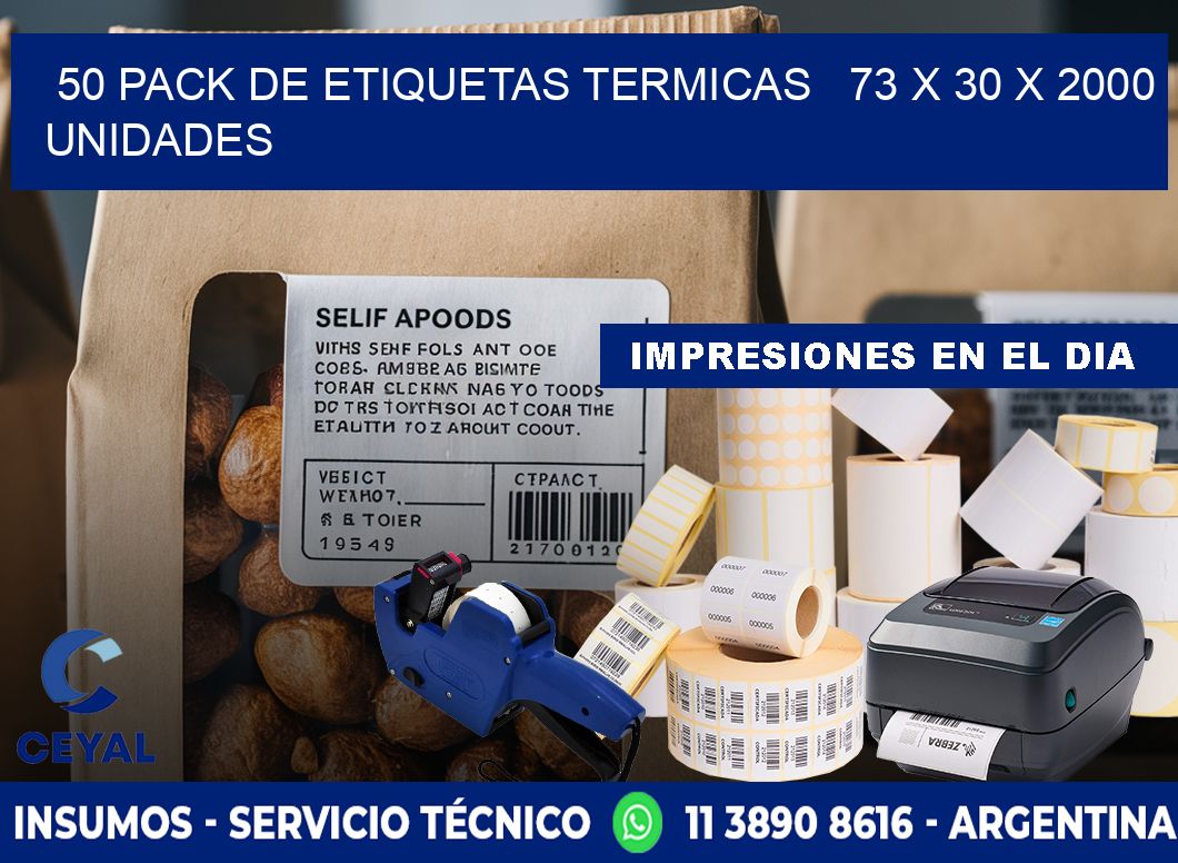 50 PACK DE ETIQUETAS TERMICAS   73 x 30 X 2000 UNIDADES