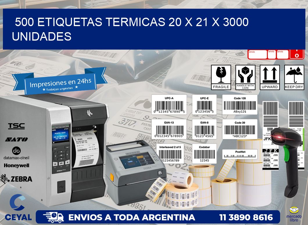 500 ETIQUETAS TERMICAS 20 x 21 X 3000 UNIDADES