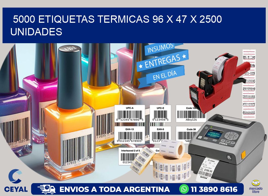 5000 ETIQUETAS TERMICAS 96 x 47 X 2500 UNIDADES