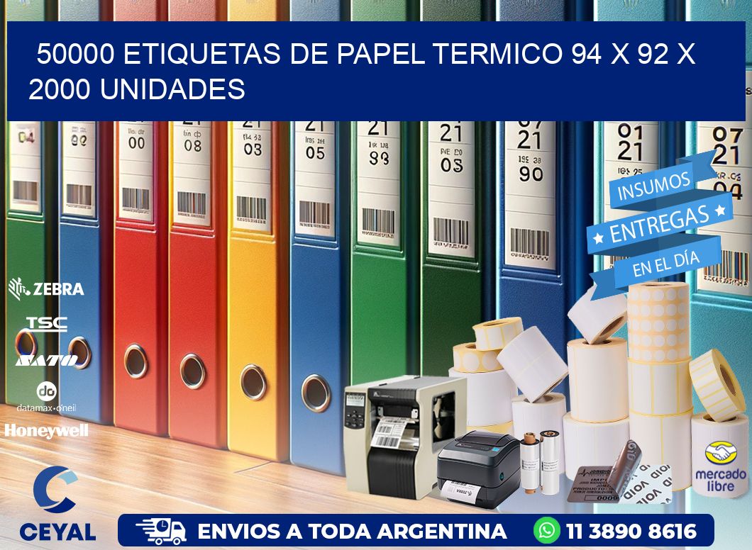 50000 ETIQUETAS DE PAPEL TERMICO 94 x 92 X 2000 UNIDADES