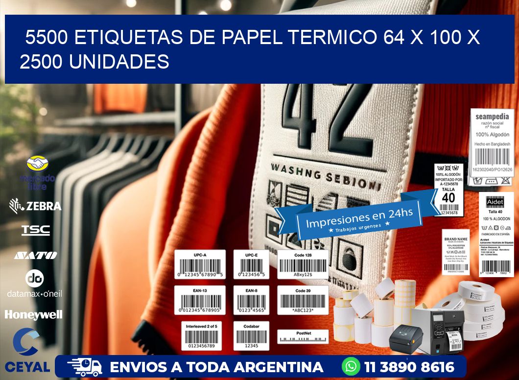 5500 ETIQUETAS DE PAPEL TERMICO 64 x 100 X 2500 UNIDADES