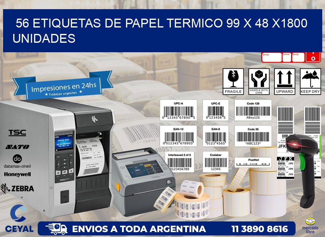 56 ETIQUETAS DE PAPEL TERMICO 99 x 48 X1800 UNIDADES