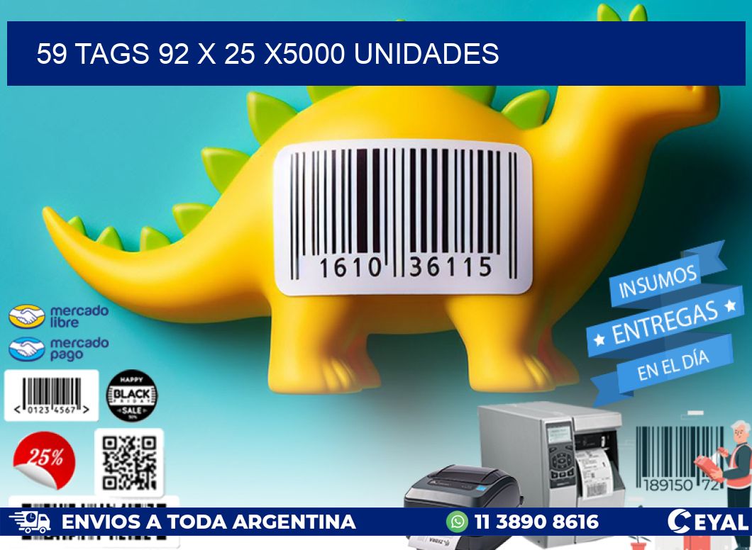 59 TAGS 92 x 25 X5000 UNIDADES