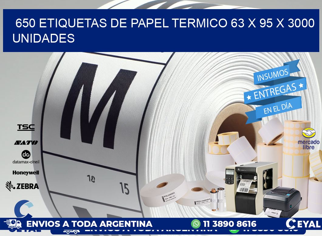 650 ETIQUETAS DE PAPEL TERMICO 63 x 95 X 3000 UNIDADES